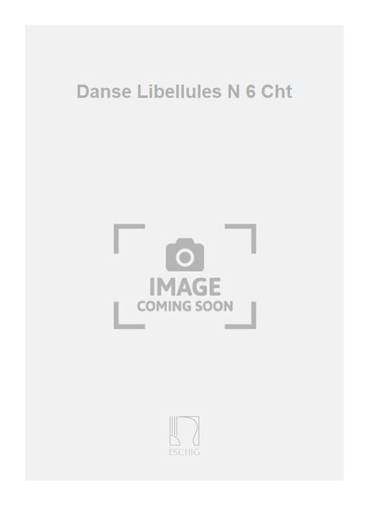 Danse Libellules N 6 Cht